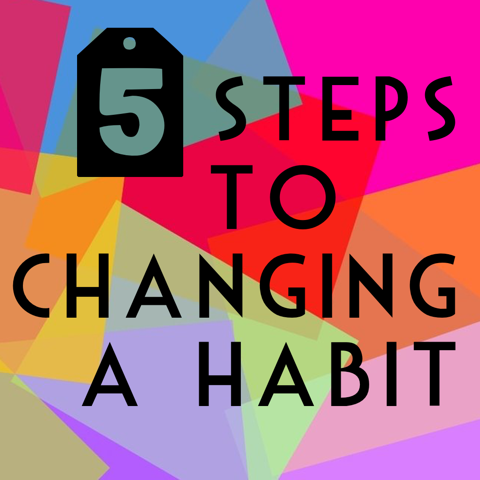 5 steps to changing a habit life matters coaching west bloomfield michigan